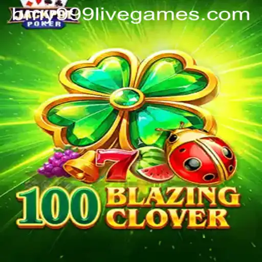 The Thrilling World of 100BlazingClover: Discover the Game and Its Unique Dynamics